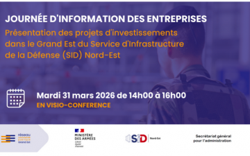 Webinaire d’Information aux Entreprises 2026 du SID Nord-Est (Ministère des Armées)
