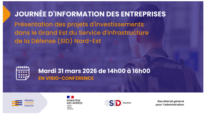 Webinaire d’Information aux Entreprises 2026 du SID Nord-Est (Ministère des Armées)