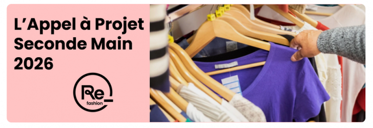 APPEL A PROJETS SECONDE MAIN 2026 - RE_FASHION