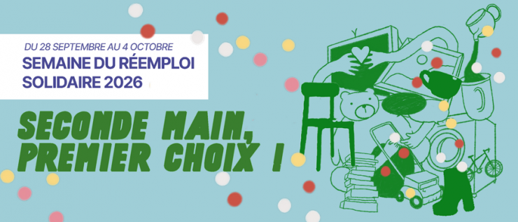 Semaine du réemploi solidaire 28 septembre au 4 octobre 2026