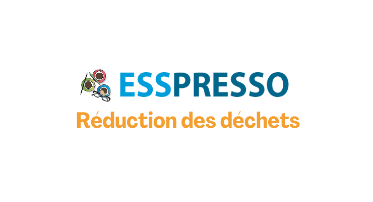 15 AVRIL - ESSpresso Réduction des déchets